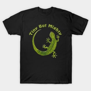 Tiny But Mighty - Saying with Gecko Illustration T-Shirt